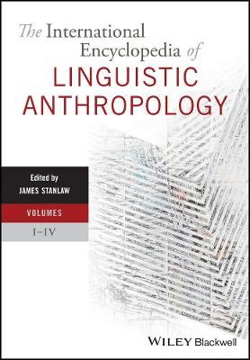 International Encyclopedia of Linguistic Anthropology