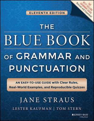 Blue Book of Grammar and Punctuation: An Easy-to-Use Guide with Clear Rules, Real-World Examples, and Reproducible Quizzes