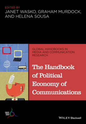 Handbook of Political Economy of Communications