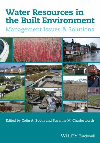 Water Resources in the Built Environment: Management Issues and Solutions