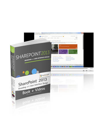 SharePoint 2013 Branding and UI Book and SharePoint-videos.com Bundle