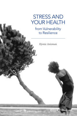Stress and Your Health - From Vulnerability to Resilience: From Vulnerability to Resilience