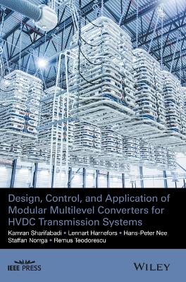 Design, Control and Application of Modular Multilevel Converters for HVDC   Transmission Systems