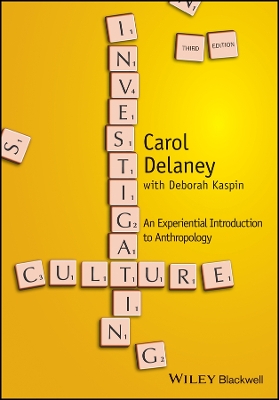 Investigating Culture: An Experiential Introduction to Anthropology 3rd edition