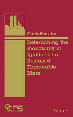 Guidelines for Determining the Probability of Ignition of a Released   Flammable Mass