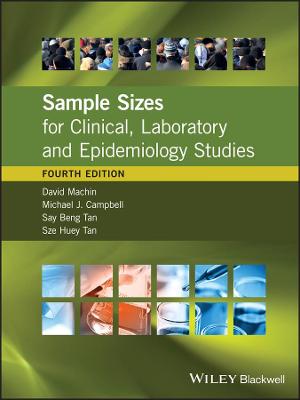 Sample Sizes for Clinical, Laboratory and Epidemiology Studies 4th edition