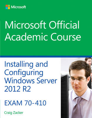 70410 Installing and Configuring Windows Server 2012 R2