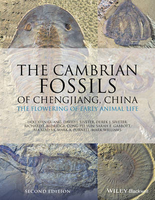 Cambrian Fossils of Chengjiang, China: The Flowering of Early Animal Life 2nd edition