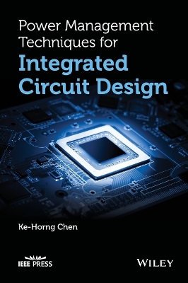 Power Management Techniques for Integrated Circuit Design