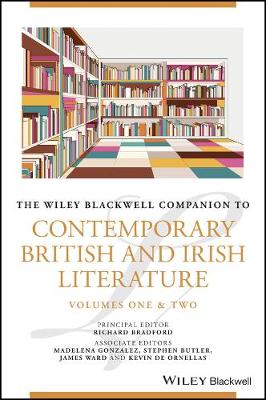 Wiley Blackwell Companion to Contemporary British and Irish Literature