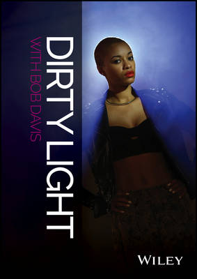 Dirty Light with Bob Davis