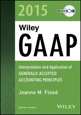 Wiley GAAP 2015: Interpretation and Application of Generally Accepted Accounting Principles  CD-ROM