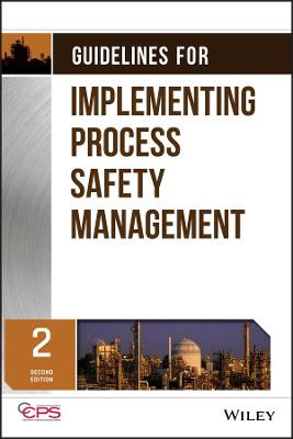 Guidelines for Implementing Process Safety Management 2nd edition