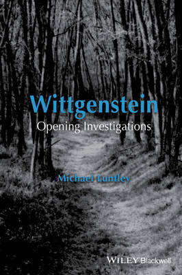 Wittgenstein - Opening Investigations: Opening Investigations
