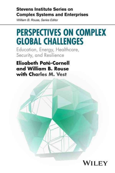 Perspectives on Complex Global Challenges: Education, Energy, Healthcare, Security, and Resilience