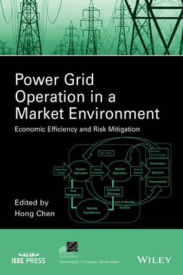 Power Grid Operation in a Market Environment - Economic Efficiency and Risk   Mitigation: Economic Efficiency and Risk Mitigation