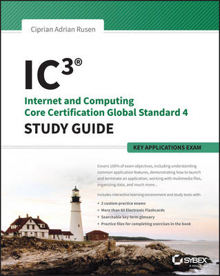 IC3: Internet and Computing Core Certification Key Applications Global  Standard 4 Study Guide