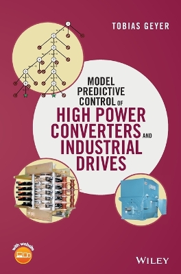 Model Predictive Control of High Power Converters and Industrial Drives