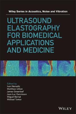 Ultrasound Elastography for Biomedical Applications and Medicine: Biomedical Applications and Medicine