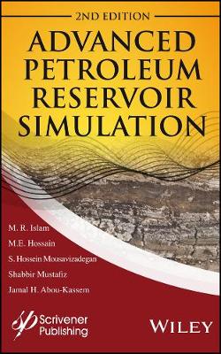 Advanced Petroleum Reservoir Simulation: Towards Developing Reservoir Emulators 2nd edition