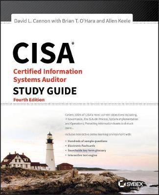 CISA - Certified Information Systems Auditor Study Guide 4e: Certified Information Systems Auditor Study Guide, Fourth Edition 4th Edition
