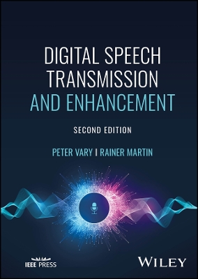 Digital Speech Transmission and Enhancement 2nd edition