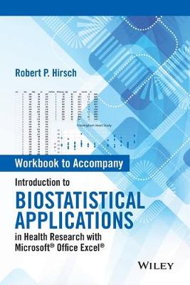 Introduction to Biostatistical Applications in Health Research with  Microsoft Office Excel, Workbook