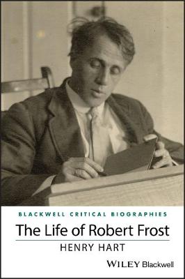 Life of Robert Frost: A Critical Biography