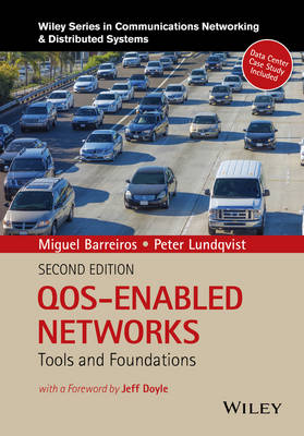 QOS-Enabled Networks - Tools and Foundations, 2e: Tools and Foundations 2nd Edition