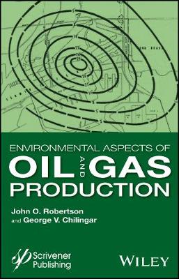 Environmental Aspects of Oil and Gas Production