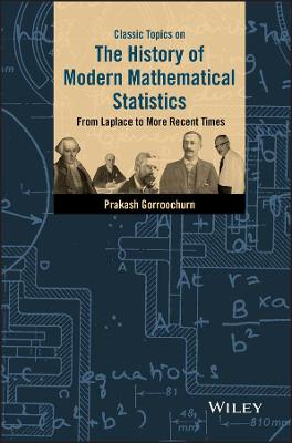 Classic Topics on the History of Modern Mathematical Statistics - From   Laplace to More Recent Times: From Laplace to More Recent Times
