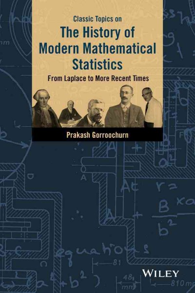 Classic Topics on the History of Modern Mathematical Statistics: From Laplace to More Recent Times