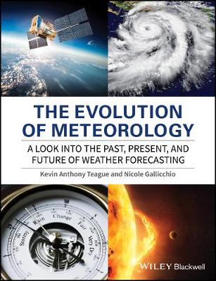 Evolution of Meteorology: A Look into the Past, Present, and Future of Weather Forecasting