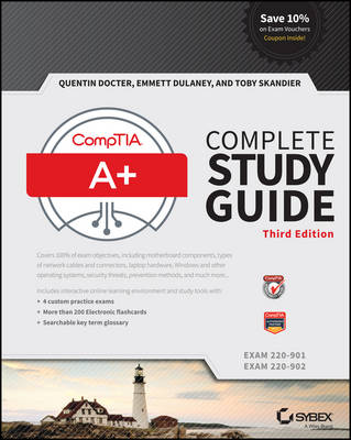 CompTIA Aplus Complete Study Guide: Exams 220901 and 220902 3rd Edition