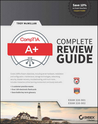 CompTIA Aplus Complete Review Guide: Exams 220901 and 220902 3rd Edition