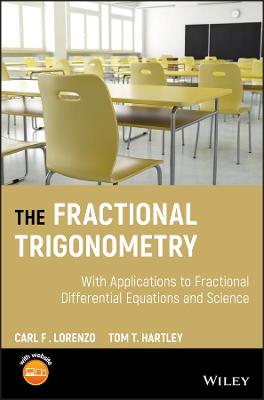 Fractional Trigonometry - With Applications to  Fractional Differential   Equations and Science: With Applications to Fractional Differential Equations and Science