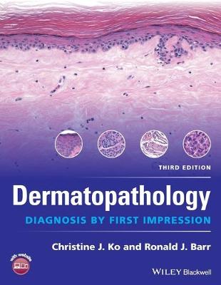 Dermatopathology: Diagnosis by First Impression 3rd edition