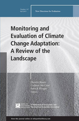 Monitoring and Evaluation of Climate Change Adaptation: A Review of the  Landscape: New Directions for Evaluation, Number 147