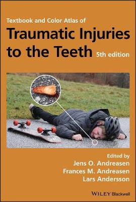 Textbook and Color Atlas of Traumatic Injuries to the Teeth 5th edition