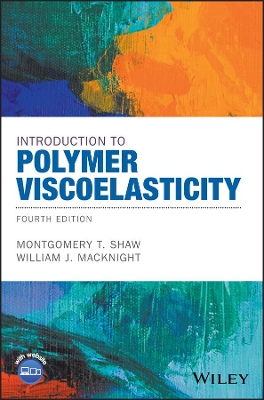 Introduction to Polymer Viscoelasticity 4th edition