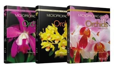Micropropagation of Orchids 3e 3 Volume  Set: 3 Volume Set 3rd Edition