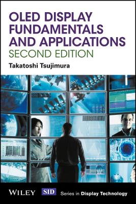 OLED Display Fundamentals and Applications 2nd edition