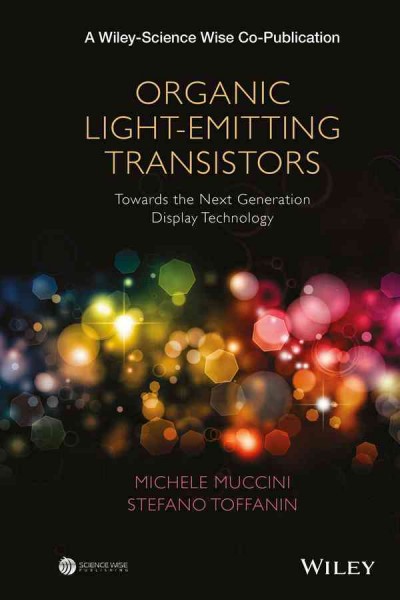 Organic Light-Emitting Transistors: Towards the Next Generation Display Technology