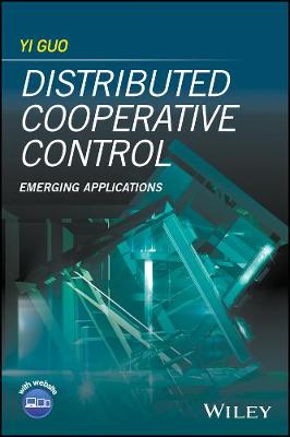 Distributed Cooperative Control - Emerging Applications: Emerging Applications