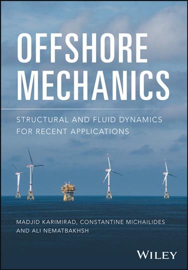 Offshore Mechanics - Structural and Fluid Dynamics  for Recent Applications: Structural and Fluid Dynamics for Recent Applications