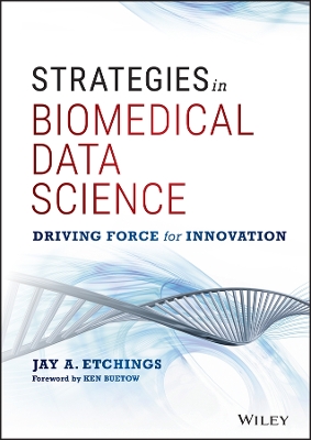 Strategies in Biomedical Data Science: Driving Force for Innovation