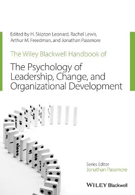 Wiley-Blackwell Handbook of the Psychology of Leadership, Change, and  Organizational Development