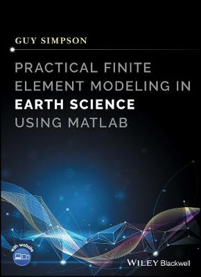 Practical Finite Element Modeling in Earth Science  using Matlab