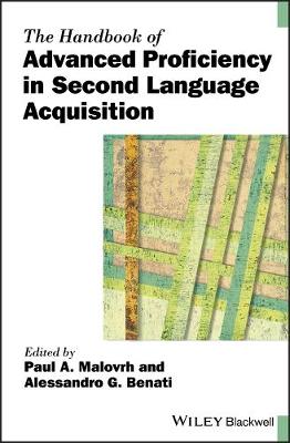 Handbook of Advanced Proficiency in Second Language Acquisition