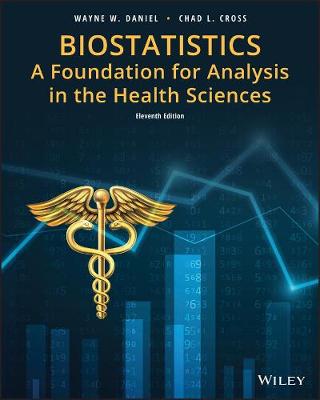 Biostatistics: A Foundation for Analysis in the Health Sciences 11th edition